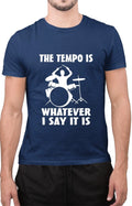 Funny The Tempo Is Whatever I Say It Sarcastic - Adult & Kids T-Shirts, Sweatshirts & Hoodies apparel design preview 1