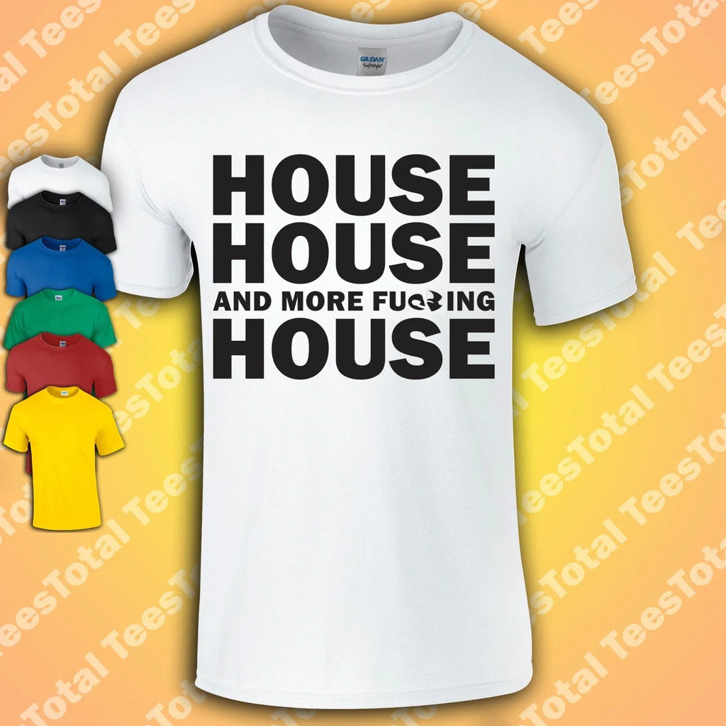 House And More Fu**ing Music DJ Rave Festival - Adult & Kids T-Shirts, Sweatshirts & Hoodies apparel design preview 1