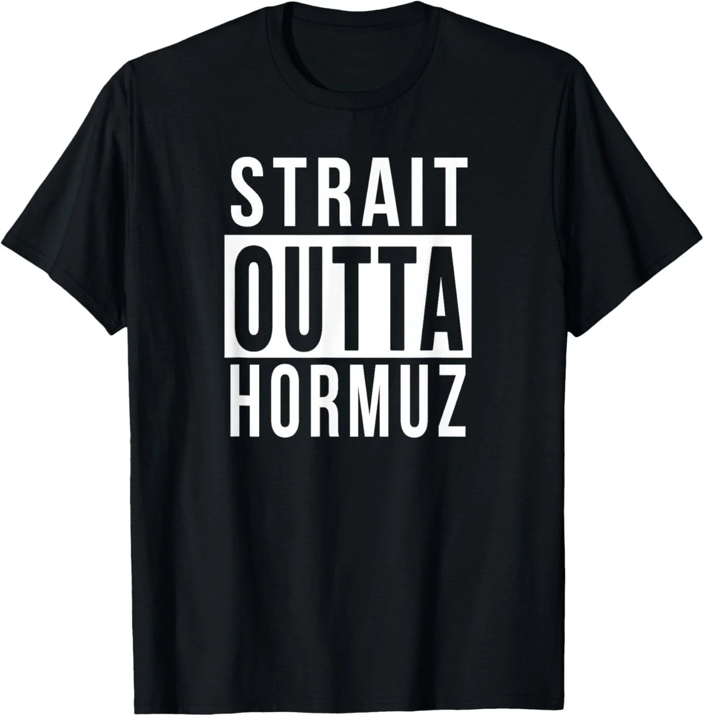 Strait Outta Hormuz Funny Parody Humor Gift Idea - Adult & Kids T-Shirts, Sweatshirts & Hoodies apparel design preview 1