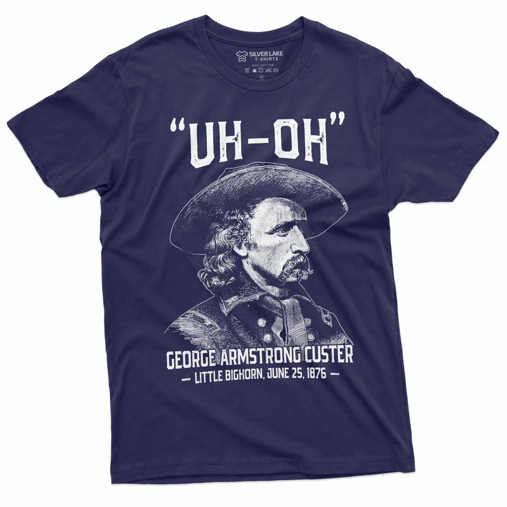Men's US history Funny Uh-oh george armstrong custer - Adult & Kids T-Shirts, Sweatshirts & Hoodies apparel design preview 1