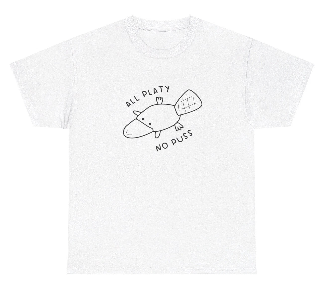 All Platy No Puss Funny Platypus Quote Gen Z Weird - Adult & Kids T-Shirts, Sweatshirts & Hoodies apparel design preview 1