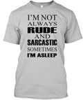 Rude And Sarcastic Funny Im Not Always Sometimes Made - Adult & Kids T-Shirts, Sweatshirts & Hoodies apparel design preview 1