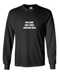 You Look Like I Need Another Beer Funny Black White - Adult & Kids T-Shirts, Sweatshirts & Hoodies apparel design preview 1