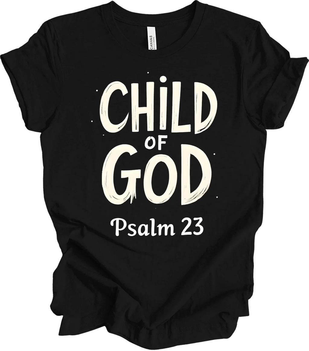 Child of God Psalm 23 Design Inspirational - Adult & Kids T-Shirts, Sweatshirts & Hoodies apparel design preview 1