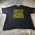 Mens Thats What I Do Dring and Know Things Black 2XL - Adult & Kids T-Shirts, Sweatshirts & Hoodies apparel design preview 1