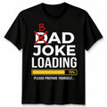 Dad Joke Loading Mens Fathers Day Daddy Funny Bad - Adult & Kids T-Shirts, Sweatshirts & Hoodies apparel design preview 1