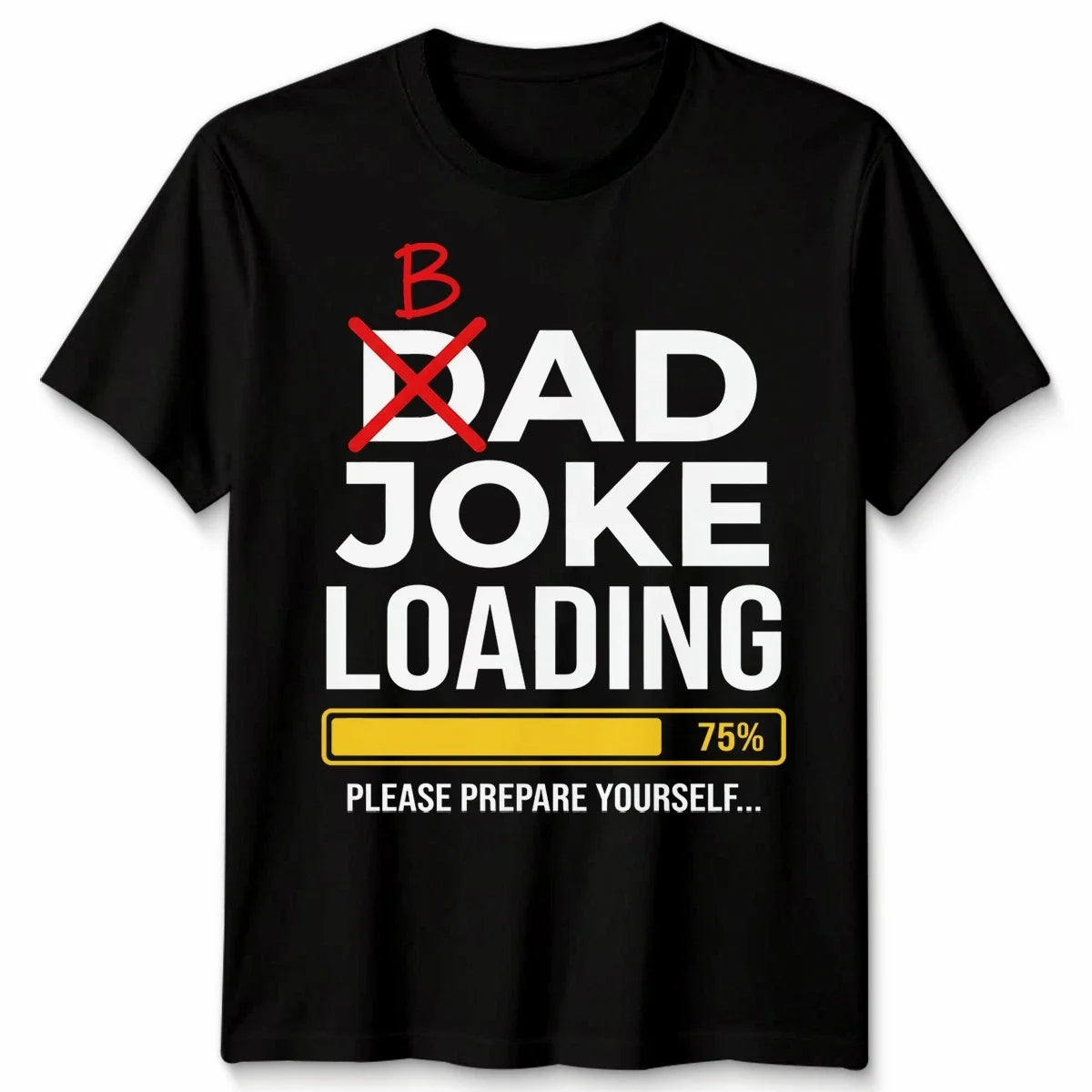 Dad Joke Loading Mens Fathers Day Daddy Funny Bad - Adult & Kids T-Shirts, Sweatshirts & Hoodies apparel design preview 1