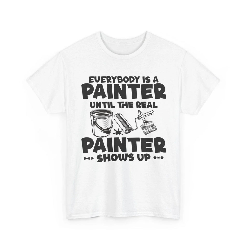 Painting Until The Real Painter Shows Up Lovers - Adult & Kids T-Shirts, Sweatshirts & Hoodies apparel design preview 1
