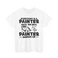 Painting Until The Real Painter Shows Up Lovers - Adult & Kids T-Shirts, Sweatshirts & Hoodies apparel design preview 1