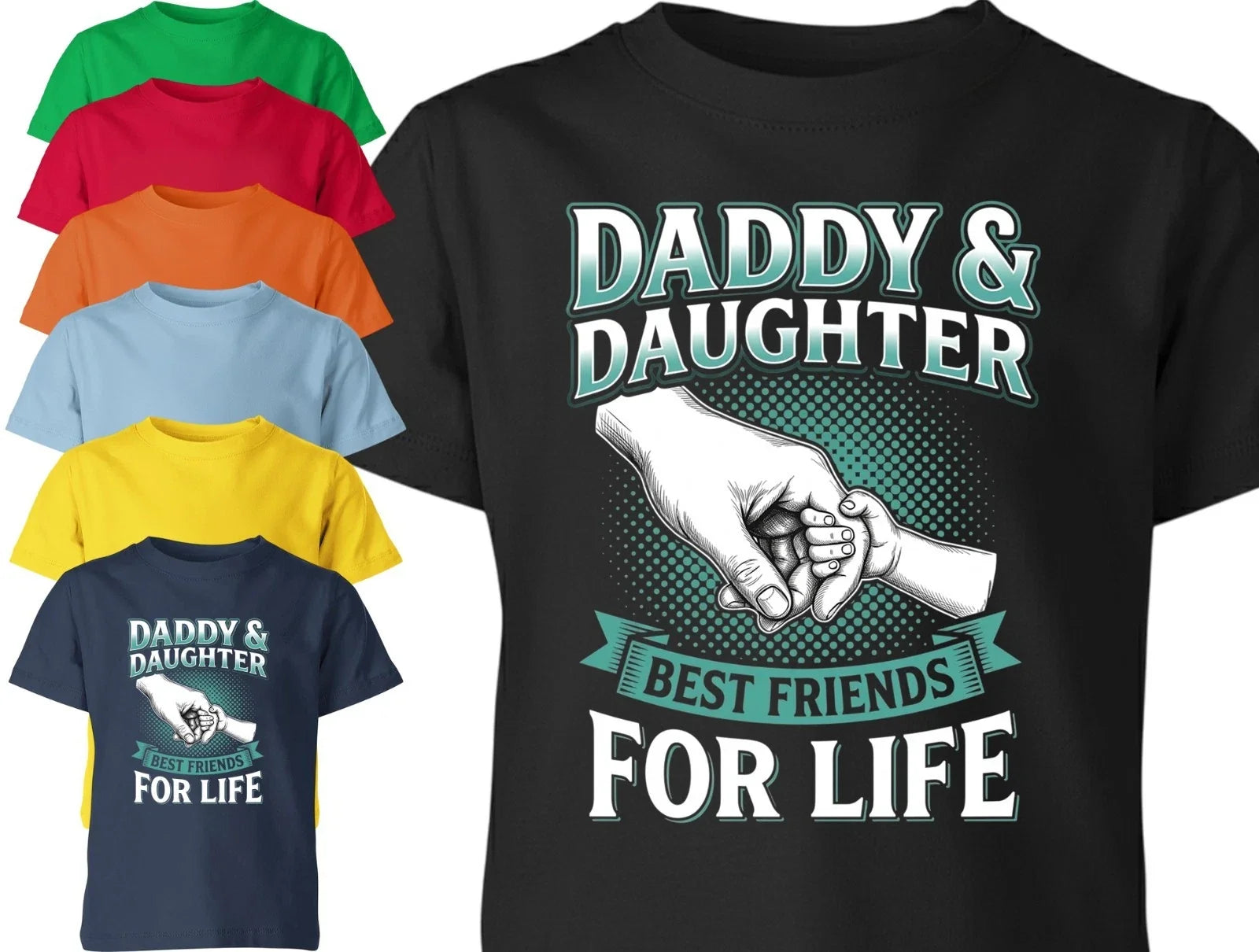 Daddy And Daughter Best Friends For Life Matching Dad - Adult & Kids T-Shirts, Sweatshirts & Hoodies apparel design preview 1