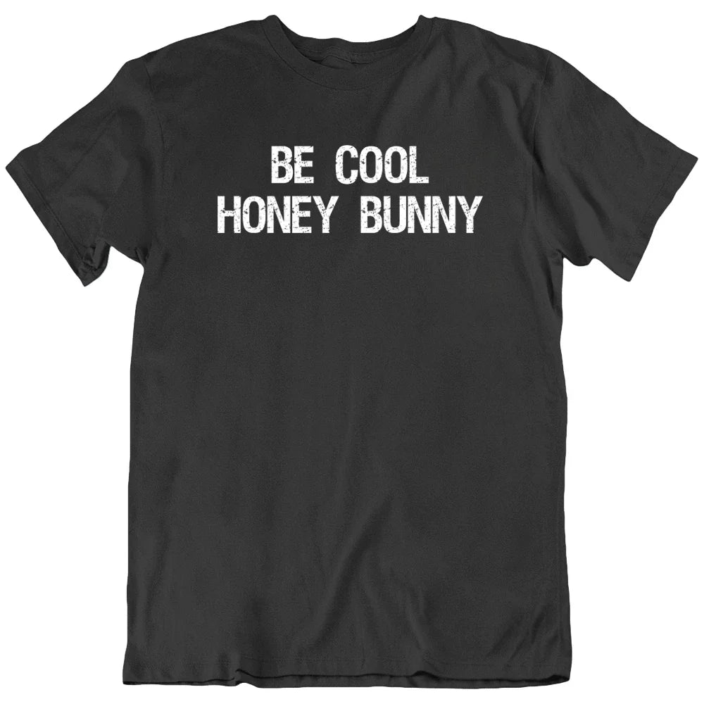 Be Cool Honey Bunny Pulp Fiction Movie Funny Gift New - Adult & Kids T-Shirts, Sweatshirts & Hoodies apparel design preview 1