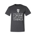 Thats What I Do Drink and Know Things GOT Tyrion - Adult & Kids T-Shirts, Sweatshirts & Hoodies apparel design preview 1