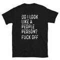 Do I Look Like Joke Gift Classic Fit - Adult & Kids T-Shirts, Sweatshirts & Hoodies apparel design preview 1