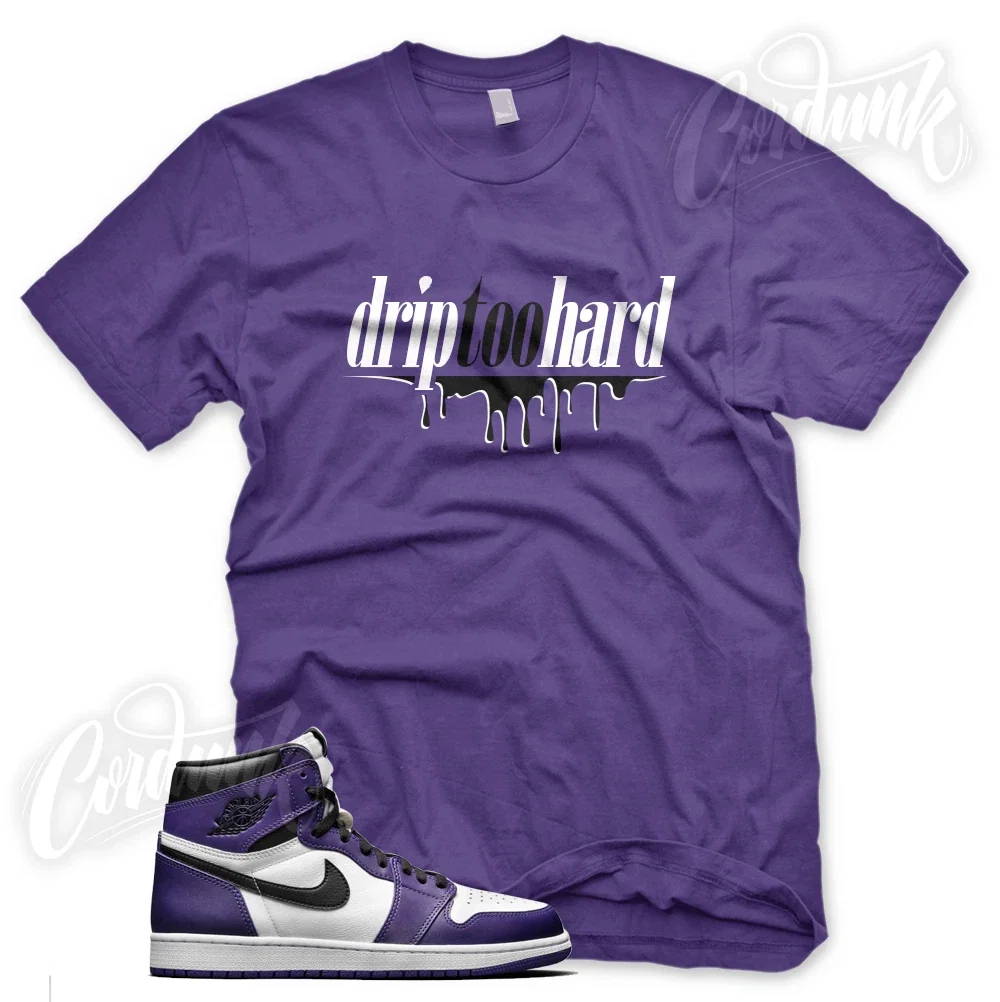 DRIP TOO HARD for J1 Retro 1 High Purple Court Vandal - Adult & Kids T-Shirts, Sweatshirts & Hoodies apparel design preview 1