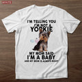 Cute Yorkie I'm Telling You Not a Dog Mothers Day - Adult & Kids T-Shirts, Sweatshirts & Hoodies apparel design preview 1