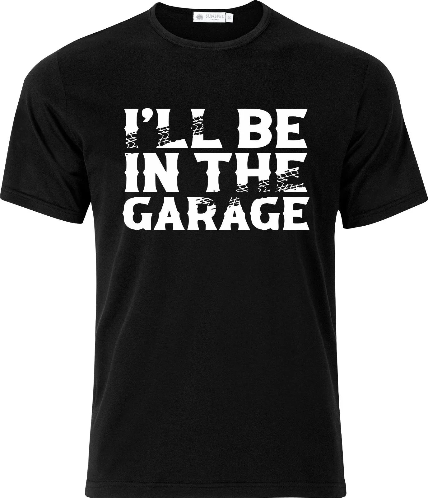 Ill be in the Garage Adult Humour Cotton - Adult & Kids T-Shirts, Sweatshirts & Hoodies apparel design preview 1