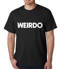 Weirdo mens Top Black Graphic Funny Quote Joke Geek - Adult & Kids T-Shirts, Sweatshirts & Hoodies apparel design preview 1