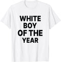 White Boy Of The Year Funny - Adult & Kids T-Shirts, Sweatshirts & Hoodies apparel design preview 1