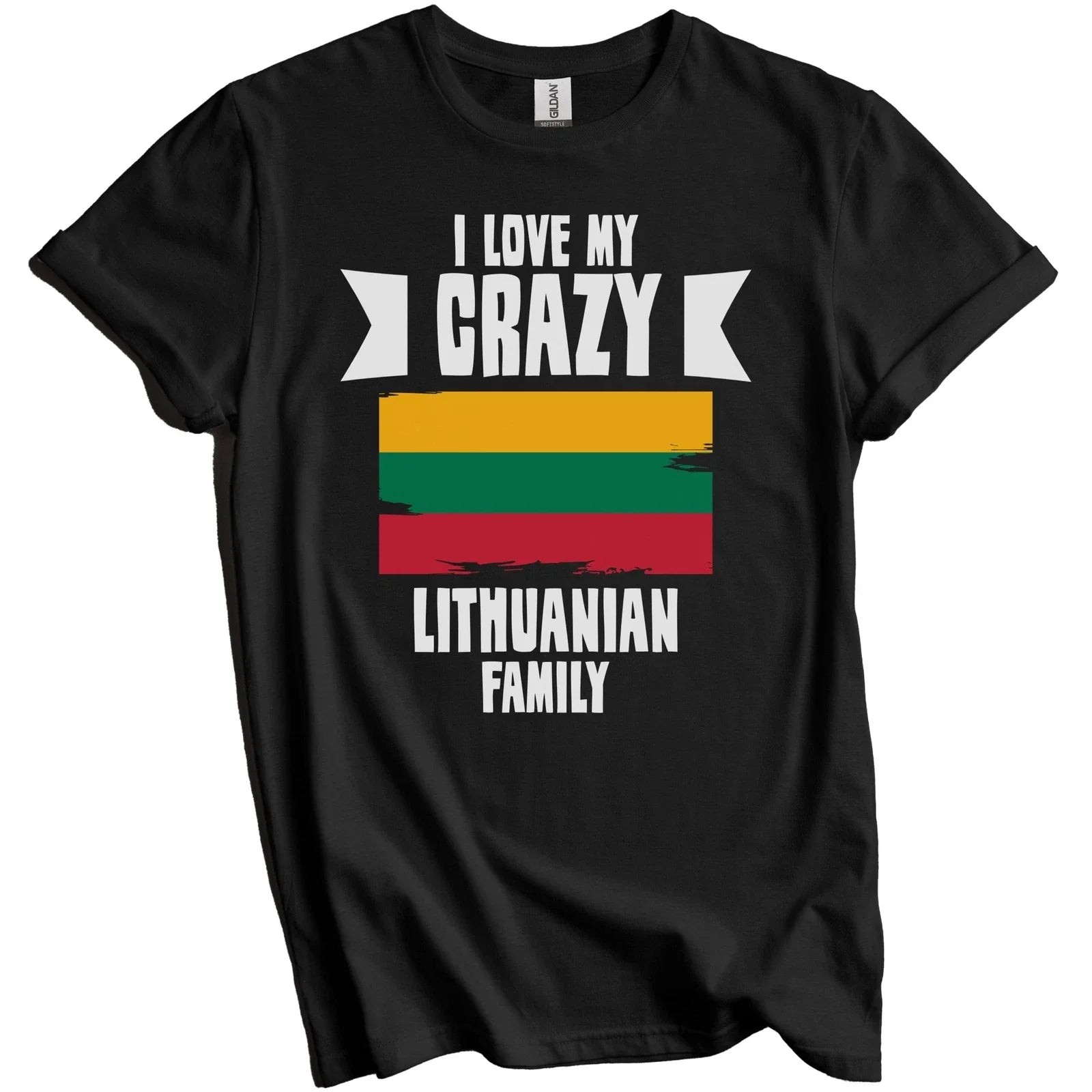 I Love My Crazy Lithuanian Family Funny Lithuania - Adult & Kids T-Shirts, Sweatshirts & Hoodies apparel design preview 1