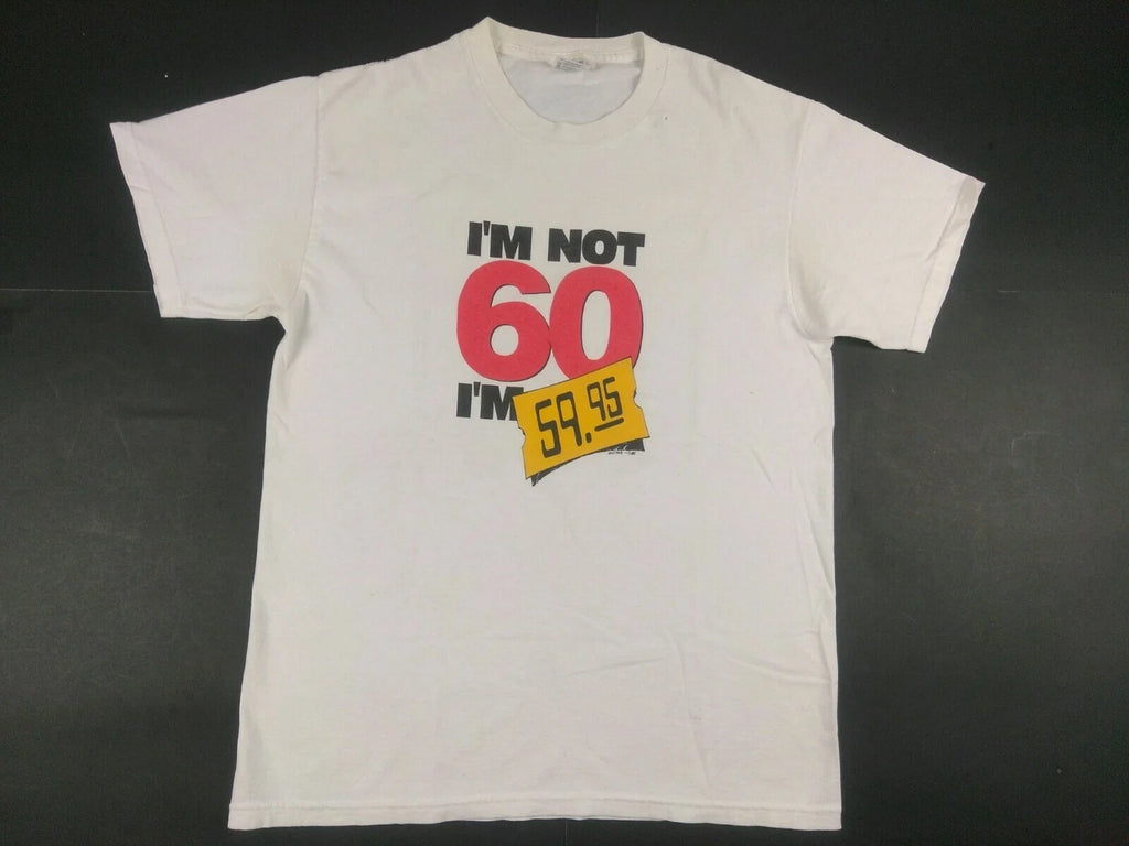 Vtg 90s Im Not 60 $59.95 Medium Funny Dad Grandpa - Adult & Kids T-Shirts, Sweatshirts & Hoodies apparel design preview 1