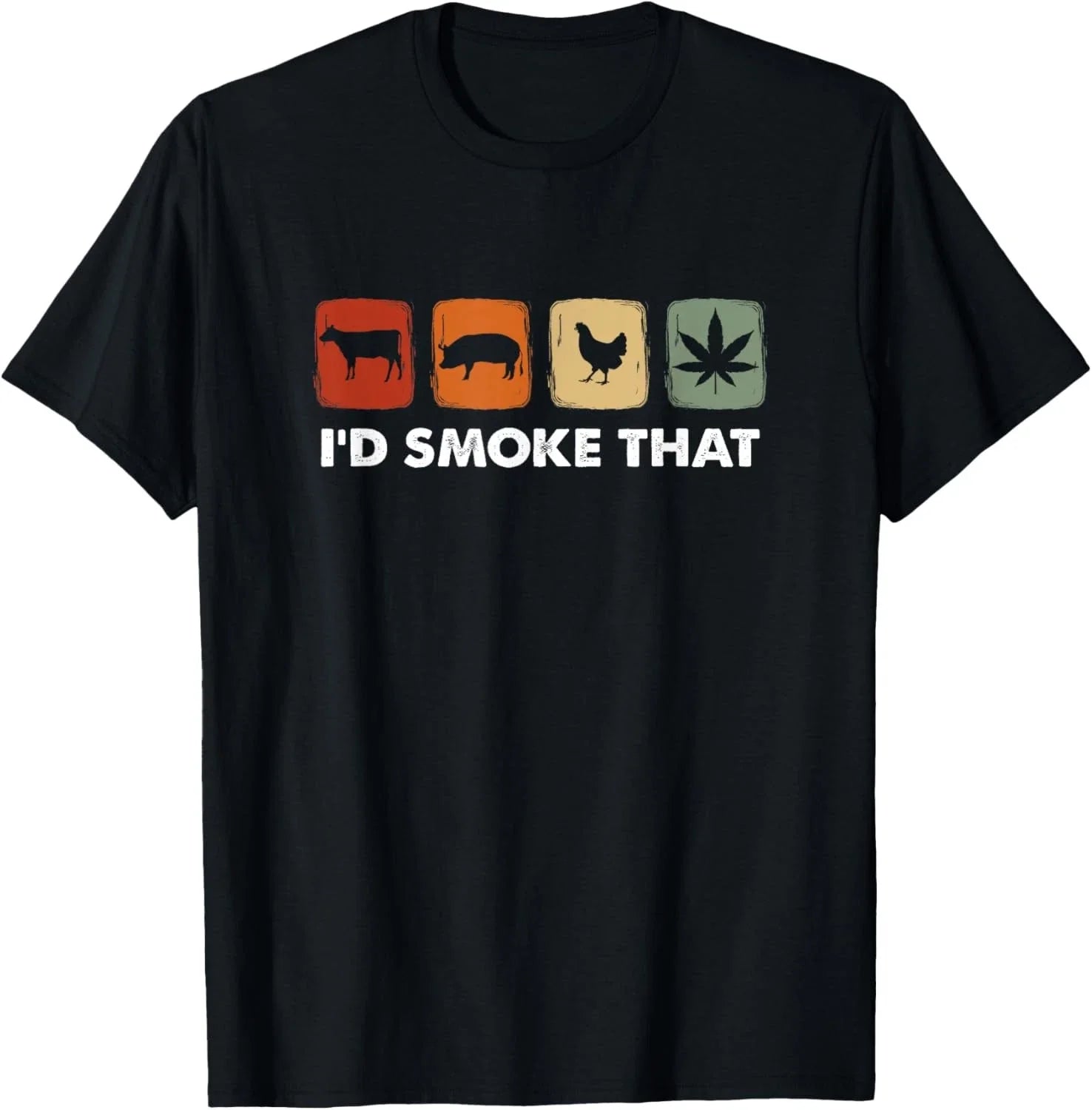 I'd Smoke That, Funny Marijuana Meat Smoker - Adult & Kids T-Shirts, Sweatshirts & Hoodies apparel design preview 1