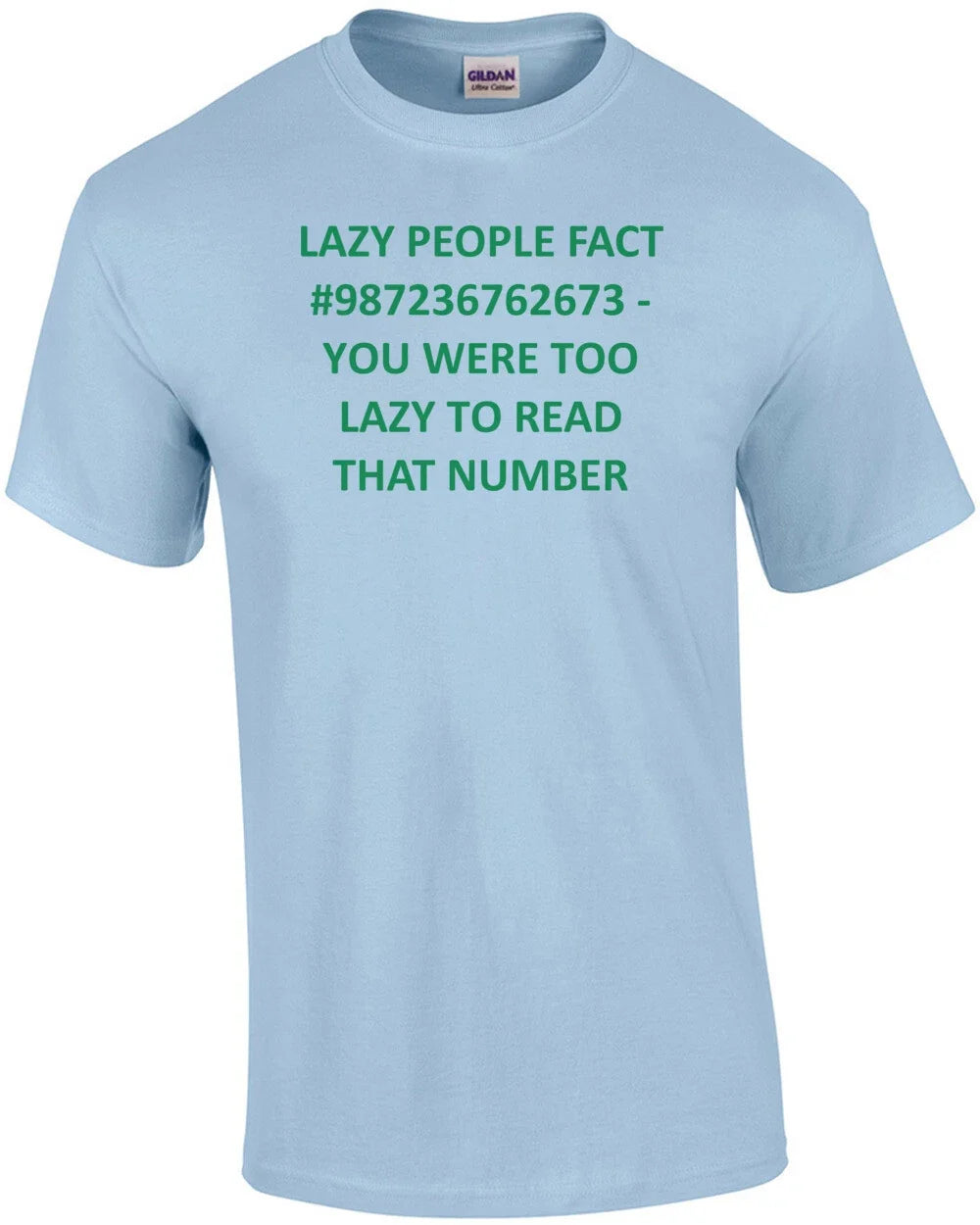 LAZY PEOPLE FACT #987236762673 YOU WERE TOO TO READ - Adult & Kids T-Shirts, Sweatshirts & Hoodies apparel design preview 1