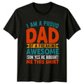 I Am A Proud Dad Mens Son Fatherhood Fathers Day Gift - Adult & Kids T-Shirts, Sweatshirts & Hoodies apparel design preview 1