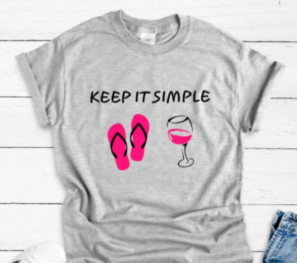 Keep It Simple Flip Flops and Wine Gray Unisex Short - Adult & Kids T-Shirts, Sweatshirts & Hoodies apparel design preview 1