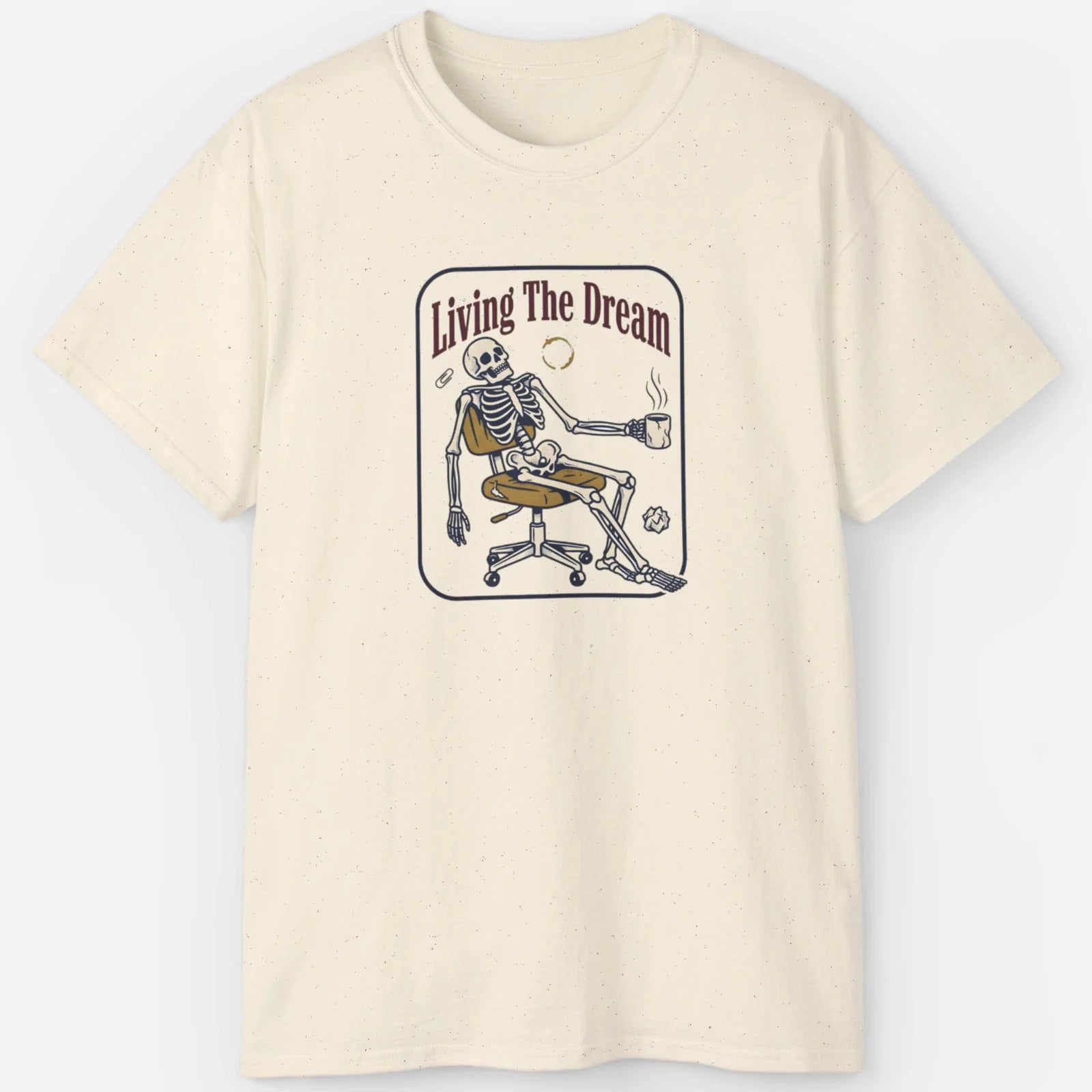 Living The Dream Skeleton Funny Burnout Meme Office - Adult & Kids T-Shirts, Sweatshirts & Hoodies apparel design preview 1