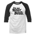 I'm Not Bossy The Boss Funny Sarcastic Quote 3/4 - Adult & Kids T-Shirts, Sweatshirts & Hoodies apparel design preview 1
