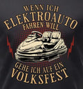 Funny Mens Sayings Electric Car Folk Festival Men - Adult & Kids T-Shirts, Sweatshirts & Hoodies apparel design preview 1