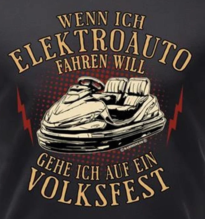 Funny Mens Sayings Electric Car Folk Festival Men - Adult & Kids T-Shirts, Sweatshirts & Hoodies apparel design preview 1