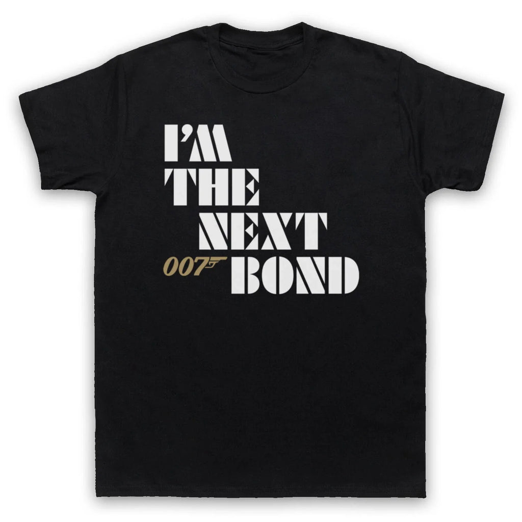 I'M THE NEXT BOND SECRET AGENT DOUBLE O 00 MI6 NAME - Adult & Kids T-Shirts, Sweatshirts & Hoodies apparel design preview 1