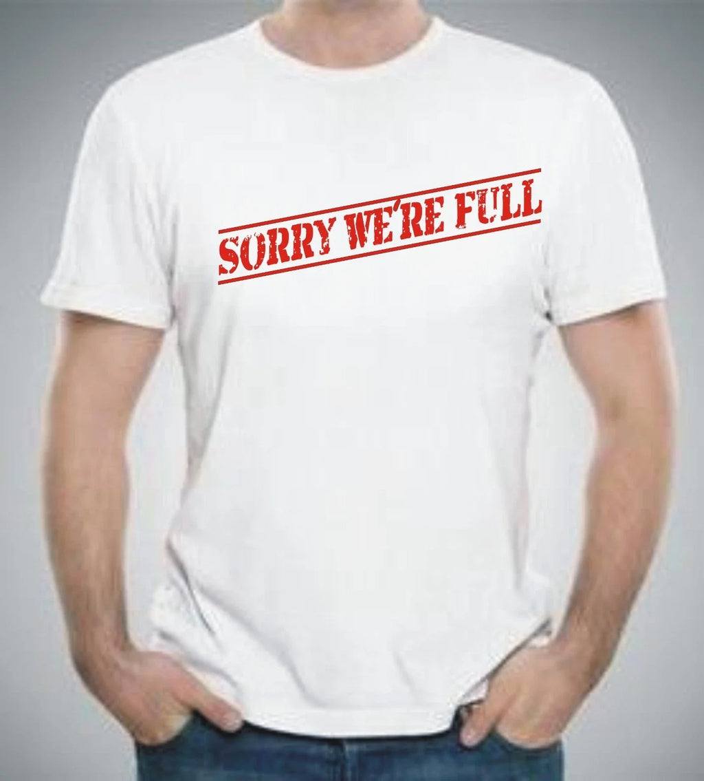 UNISEX IMMIGRATION Sorry, we're full Adult Humour UK - Adult & Kids T-Shirts, Sweatshirts & Hoodies apparel design preview 1