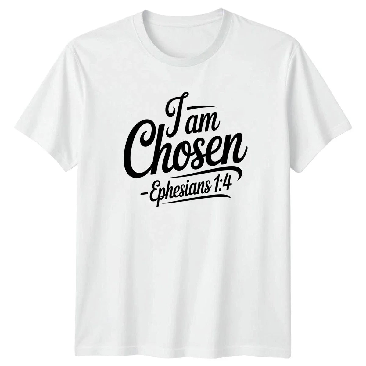 I Am Chosen Ephesians 1 4 Bible Verse Christian Gift - Adult & Kids T-Shirts, Sweatshirts & Hoodies apparel design preview 1