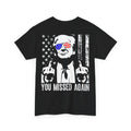 (ON Back) You Missed Again Trump 2026 US American - Adult & Kids T-Shirts, Sweatshirts & Hoodies apparel design preview 1