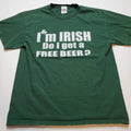I'm Irish Mens M Do I Get A Free Beer St. Patrick's - Adult & Kids T-Shirts, Sweatshirts & Hoodies apparel design preview 1