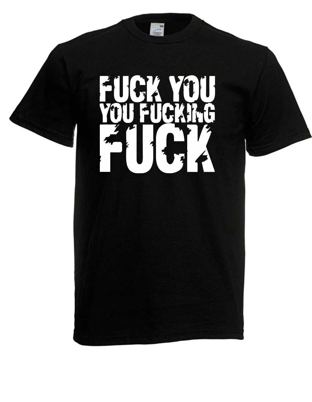 Mens Fuck You Fucking Size up to 5XL - Adult & Kids T-Shirts, Sweatshirts & Hoodies apparel design preview 1