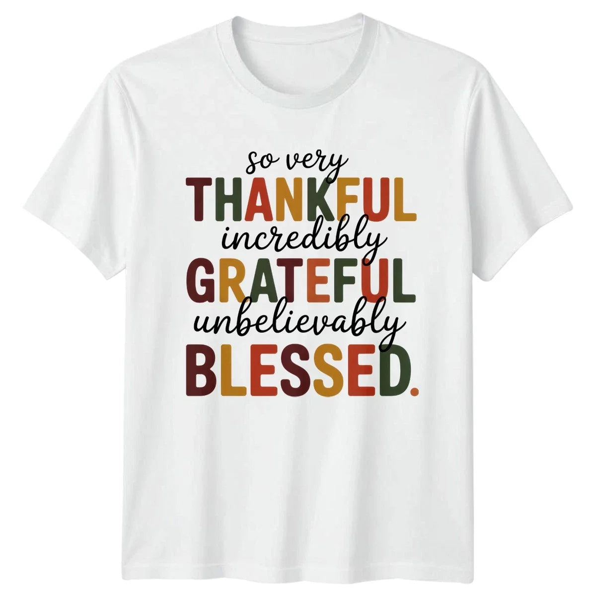 So Very Thankful Incredibly Gratitude Quote - Adult & Kids T-Shirts, Sweatshirts & Hoodies apparel design preview 1