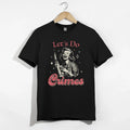 Let's Do Crimes Retro Funny Dark Humor Sarcastic Wine - Adult & Kids T-Shirts, Sweatshirts & Hoodies apparel design preview 1