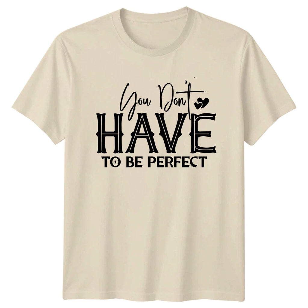 You Don't Have To Be Perfect Boho Slogan Graphic - Adult & Kids T-Shirts, Sweatshirts & Hoodies apparel design preview 1