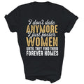I Don't Date Anymore Just Foster Women Until Gift - Adult & Kids T-Shirts, Sweatshirts & Hoodies apparel design preview 1