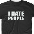 I Hate People Funny Cute Gift Antisocial Adult Humor - Adult & Kids T-Shirts, Sweatshirts & Hoodies apparel design preview 1