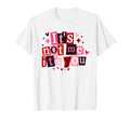 It's Not Me You Funny Sarcastic Quote - Adult & Kids T-Shirts, Sweatshirts & Hoodies apparel design preview 1