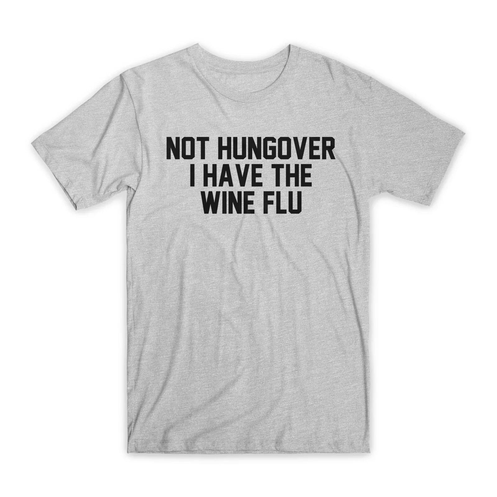 Not Hungover I Have The Wine Flu Premium Soft Cotton - Adult & Kids T-Shirts, Sweatshirts & Hoodies apparel design preview 1