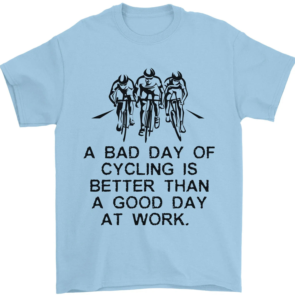 A Bad Day of Cycling Cyclist Funny Mens 100% Cotton - Adult & Kids T-Shirts, Sweatshirts & Hoodies apparel design preview 1