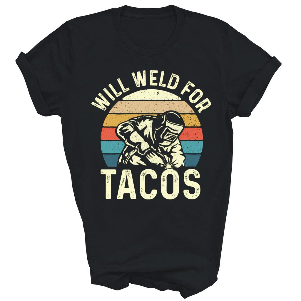 Will Weld For Tacos Welder Steel Worker Gift - Adult & Kids T-Shirts, Sweatshirts & Hoodies apparel design preview 1