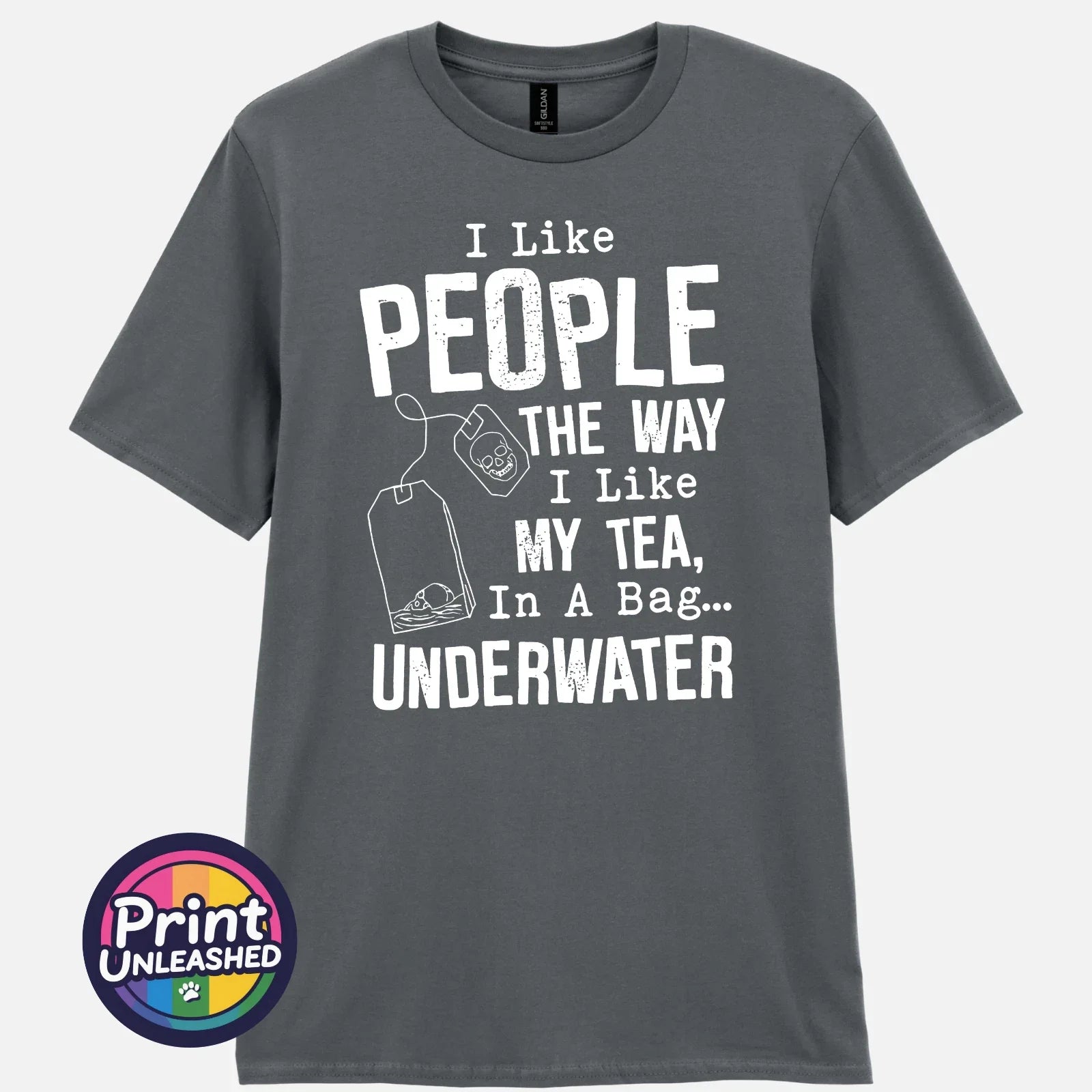 I Like People The Way My Tea Dark Humour Funny - Adult & Kids T-Shirts, Sweatshirts & Hoodies apparel design preview 1