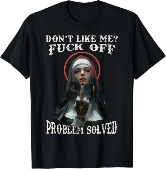 NEW! DON'T LIKE-ME F-OFF Nun Design Best Gift Idea - Adult & Kids T-Shirts, Sweatshirts & Hoodies apparel design preview 1