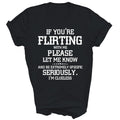If You're Flirting With Me Please Let Know And Be - Adult & Kids T-Shirts, Sweatshirts & Hoodies apparel design preview 1